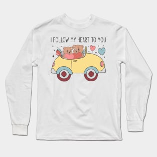 I Follow my Heart to You Long Sleeve T-Shirt